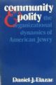 41689 Community and Polity: The Organizational Dynamics of American Jewry